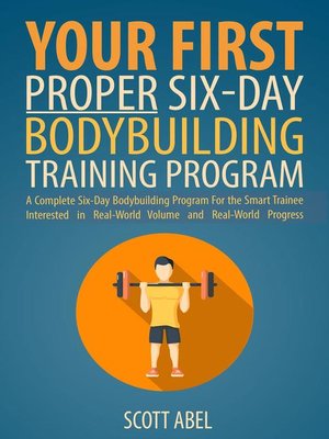 cover image of Your First Proper Six-Day Bodybuilding Training Program